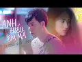Download Lagu Anh Hiểu Em Mà  - Dương Nhất Linh | OFFICIAL MUSIC VIDEO
