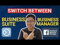 How To Switch Between Business Suite And Business Manager