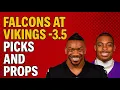 Falcons at Vikings - 3 5 Picks and Props
