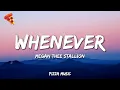 Download Lagu Megan Thee Stallion - Whenever  (Lyrics)
