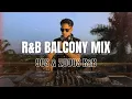 Lagu Soul Tracks RnB Balcony Mix | 90s \u0026 2000s Mix | Love, Club, Singalong Songs | Only Soul Tickets ⬇