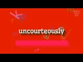 How to say uncourteously High Quality Voices
