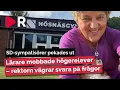 Lärare mobbar elever med högeråsikter – rektorn gör sig omöjlig att nå