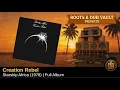 Creation Rebel — Starship Africa (1980) | Full Album | Roots & Dub Vault