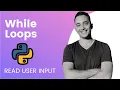 Python While Loops Reading User Input Indefinitely