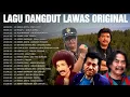 Download Lagu LAGU DANGDUT LAWAS ORIGINAL 