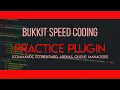 Bukkit Speed Coding Practice plugin - In game management