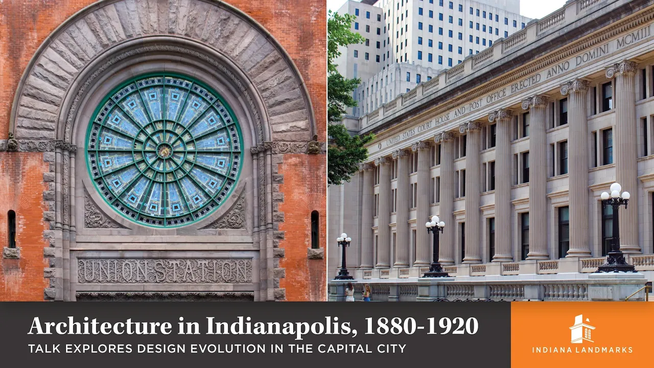 Architecture in Indianapolis, 1880-1920 - James A. Glass, Ph.D.