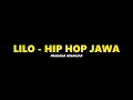 Download Lagu LILO - HIP HOP JAWA ( SHORT LYRIC )