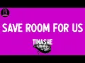 Download Lagu Tinashe - Save Room For Us (lyrics)