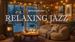 Winter Night Saxophone Jazz Relaxing Jazz Instrumental Soft Background Music For Work Focus 