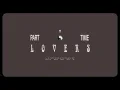 Hazlett - Part Time Lovers (Official Audio)
