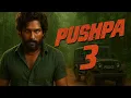 Download Lagu Pushpa 3 official trailer in Hindi