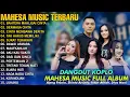 Download Lagu BAHTERA MAHLIGAI CINTA, DERMAGA CINTA, TAK HARUS MEMILIKI - MAHESA MUSIC FULL ALBUM TERBARU 2025