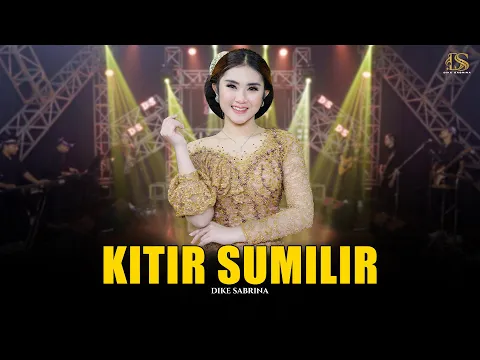 Download MP3 DIKE SABRINA - KITIR SUMILIR ( Official Live Music Video ) | DS MUSIC
