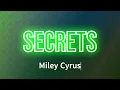 Miley Cyrus - Secrets (Lyrics)
