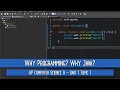 Why Programming Why Java AP Computer Science A - Unit 1 Topic 1