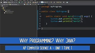 Why Programming Why Java AP Computer Science A - Unit 1 Topic 1