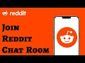 How to Use Reddit Chat Rooms Join Reddit Chats Fast