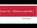 React OS - Most Impressive Windows Like Open Source Operating System