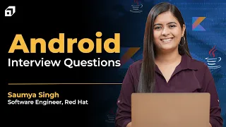Complete Android Development Interview Questions Answers 2026 Java Kotlin App Dev SCALER