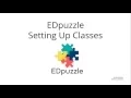 Setting Up Classes in EDpuzzle