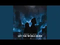 Lagu LET THE WORLD BURN (Midnight Blu Cover)