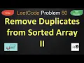 Remove Duplicates from Sorted Array II leetcode 80 two pointer