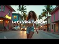 tubebackr - Let's Vibe Tonight | Official Music Video
