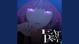 EAT THE PAST (English Ver.)