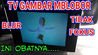 Download TV LG GAMBAR MLOBOR-TV GAMBAR BLUR-SERVIS TV TABUNG-BELAJAR SERVIS TV MP3