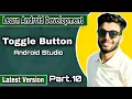 How to create Toggle button in Android Studio Android App Development Tutorials 2020