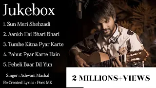 top 5 cover songs jukebox ashwani machal old song new version hindi romantic songs love song