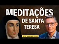 Lagu #nº 357- Meditações diárias de Santa Teresa de Jesus | Prof. Raphael Tonon