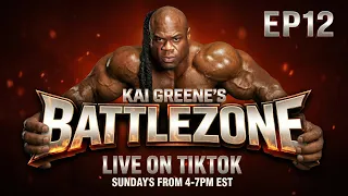 Kai Greene's Battlezone Episode 12