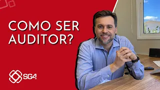 Passo a passo para ser um Auditor - SG4 Soluções Integradas