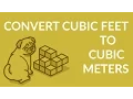 Easily Convert Cubic Feet to Cubic Meters ft 3 to cm 3