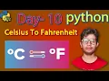 Python full course Celsius To Fahrenheit day 10