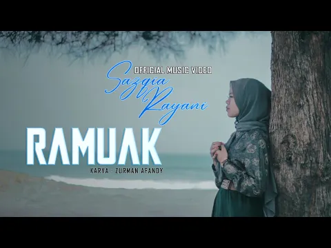 Download MP3 Sazqia Rayani - Ramuak (Official Music Video)