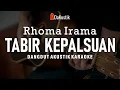 Download Lagu tabir kepalsuan rhoma irama (akustik karaoke)