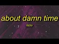 1 HOUR Lizzo - About Damn Time in a minute imma need a sentimental man or woman