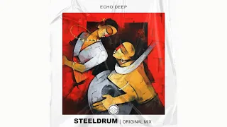 echo deep steeldrum original mix 