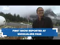 First snow reported at Snoqualmie Pass