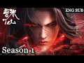 Download Lagu 💥 【Jade Dynasty】 Season 1, Full Version |ENG SUB | |Chinese Animation | Donghua