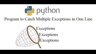 Python Program to Catch Multiple Exceptions in One Line