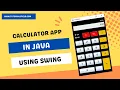 Calculator Program in Java Swing JFrame Calculator Application Using Java with Source Code