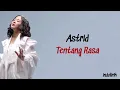 Download Lagu Astrid - Tentang Rasa | Lirik Lagu Indonesia