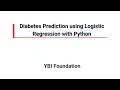 Diabetes Prediction Python Logistic Regression Real World Example Project Hands-On