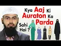 Download Lagu Kya Aaj Jo Muslim Aurtein Parda Kar Rahi Hai Woh Sahih Tariqe Se Hai By Adv. Faiz Syed