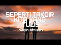 Download Lagu Seperti Takdir Kita Yang Tulis - Nadin Amizah ( lirik + cover )